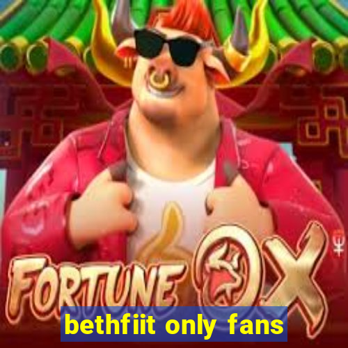 bethfiit only fans